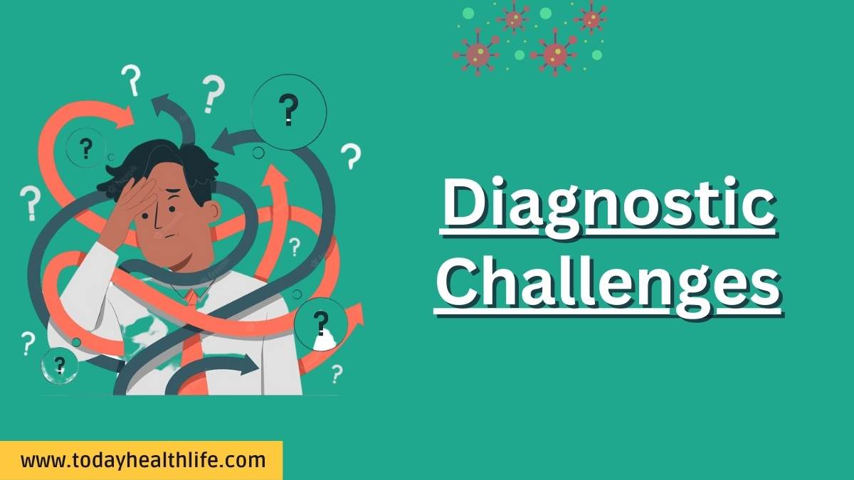 Diagnostic Challenges
