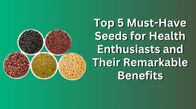 5 Must-Have Seeds for Health