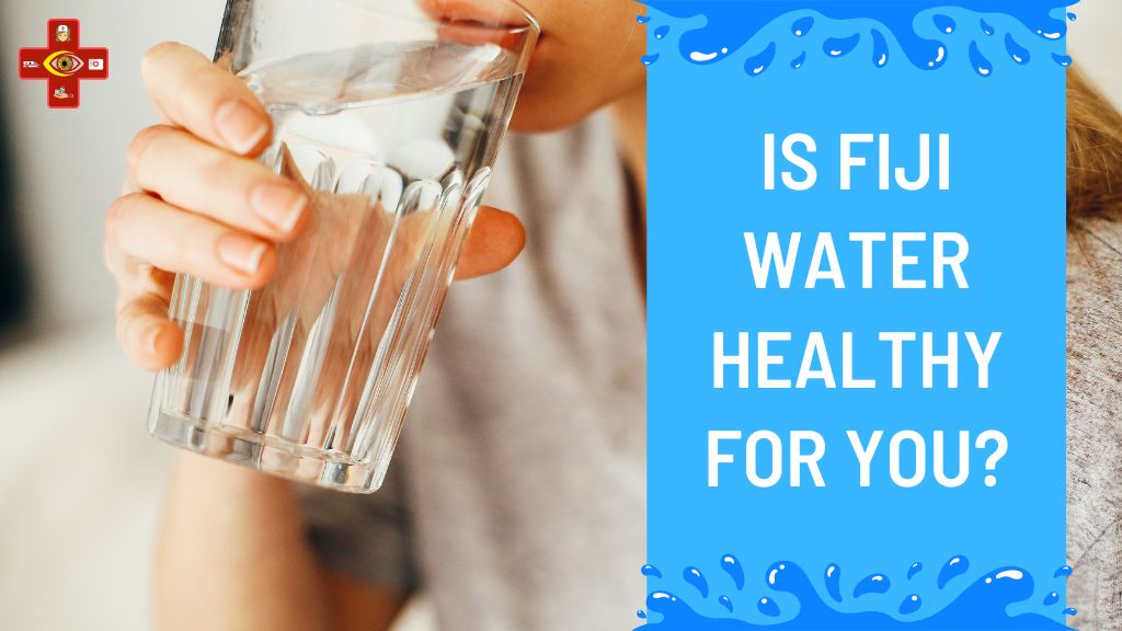 Is Fiji Water Healthy For You